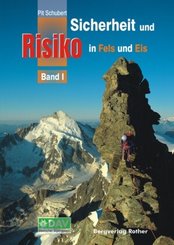 Sicherheit und Risiko in Fels und Eis - Bd.1