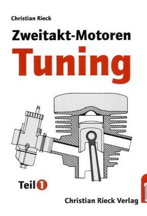Zweitakt-Motoren-Tuning - Tl.1