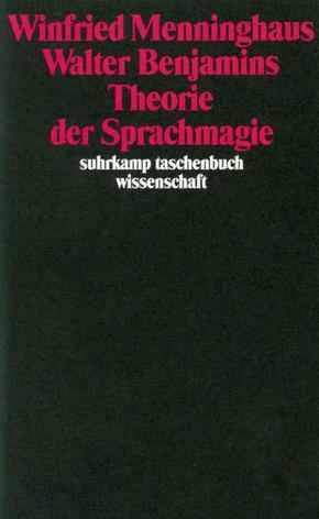 Walter Benjamins Theorie der Sprachmagie