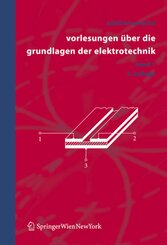 Vorlesungen über die Grundlagen der Elektrotechnik - Bd.1