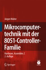 Mikrocomputertechnik mit der 8051-Controller-Familie, m. CD-ROM