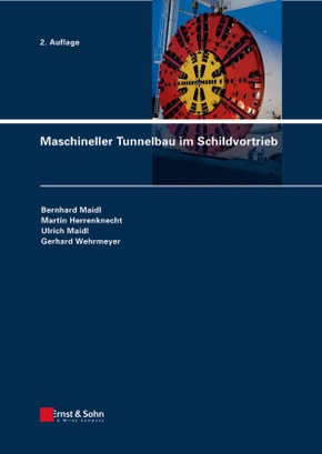 Maschineller Tunnelbau im Schildvortrieb