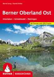 Rother Wanderführer Berner Oberland Ost
