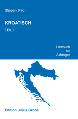 Kroatisch: Lehrbuch für Anfänger
