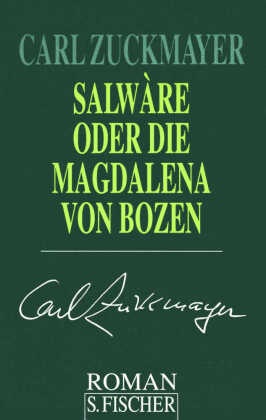 Salwàre oder Die Magdalena von Bozen