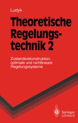 Theoretische Regelungstechnik: Theoretische Regelungstechnik 2