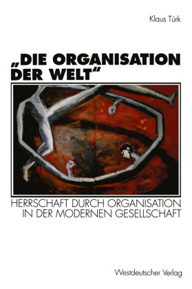 'Die Organisation der Welt'