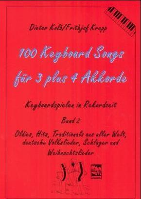 100 Keyboardsongs für 3 plus 4 Akkorde