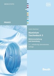 Aluminium-Taschenbuch: Weiterverarbeitung und Anwendung