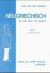 Neugriechisch ist gar nicht so schwer: Lehrbuch