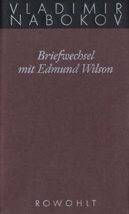 Briefwechsel mit Edmund Wilson 1940-1971