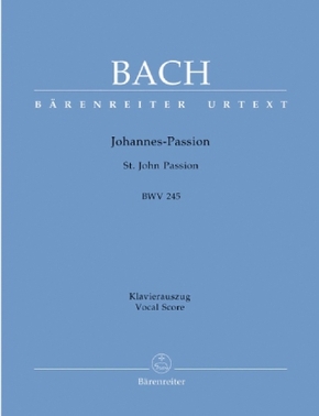 Johannespassion, BWV 245, Klavierauszug