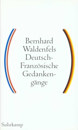 Deutsch-Französische Gedankengänge - Bd.1