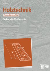 Holztechnik - Technische Mathematik