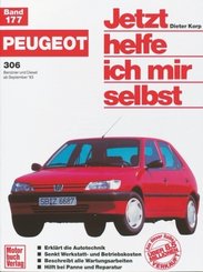 Jetzt helfe ich mir selbst: Peugeot 306 (ab September '93)