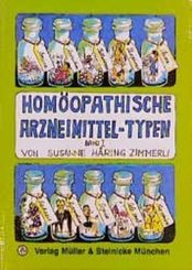 Homöopathische Arzneimittel-Typen Band 1 - Bd.1