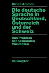 Die deutsche Sprache in Deutschland, &Ouml;sterreich und der Schweiz