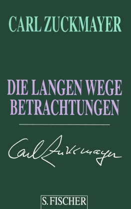 Die langen Wege. Bekenntnisse