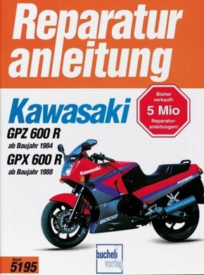 Kawasaki GPZ 600 R ab Baujahr 1984, GPX 600 R ab Baujahr 1988