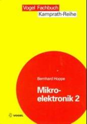 Mikroelektronik, 2 Bde.: Herstellprozesse für integrierte Schaltungen; Bd.2