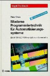 Moderne Programmiertechnik für Automatisierungssysteme, m. CD-ROM