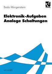 Elektronik-Aufgaben: Elektronik-Aufgaben Analoge Schaltungen
