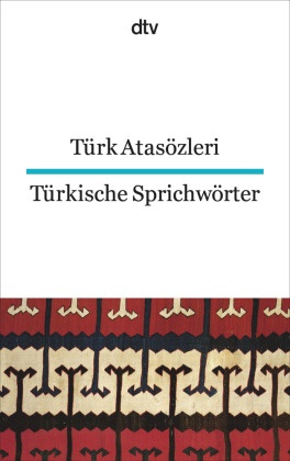 Türk Atasözleri. Türkische Sprichwörter
