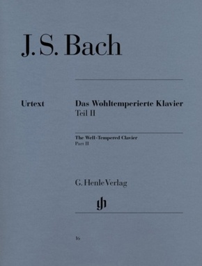 Das Wohltemperierte Klavier, mit Fingersätzen: Bach, Johann Sebastian - Das Wohltemperierte Klavier Teil II BWV 870-893