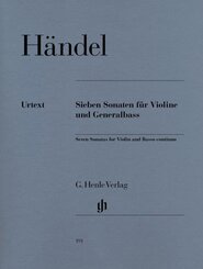 Georg Friedrich H&auml;ndel - 7 Sonaten f&uuml;r Violine und Generalbass