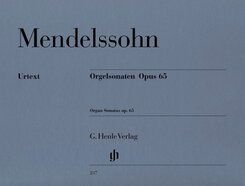 Felix Mendelssohn Bartholdy - Orgelsonaten op. 65