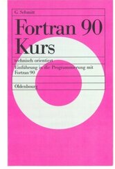 FORTRAN 90 Kurs technisch orientiert