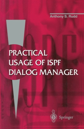 Practical Usage of ISPF Dialog Manager