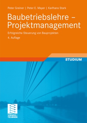 Baubetriebslehre: Projektmanagement