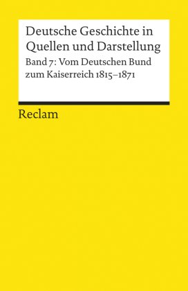 Deutsche Geschichte in Quellen und Darstellung - Bd.7