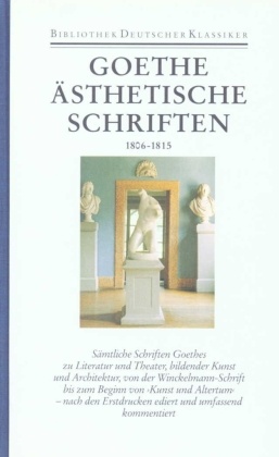 Sämtliche Werke, Briefe, Tagebücher und Gespräche: Ästhetische Schriften 1806-1815; 1. Abteilung: Sämtliche Werke