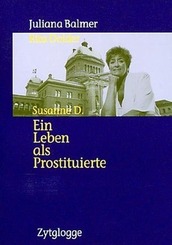 Susanne D., Ein Leben als Prostituierte
