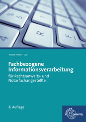 Fachbezogene Informationsverarbeitung: für Rechtsanwalts- und Notarfachangestellte