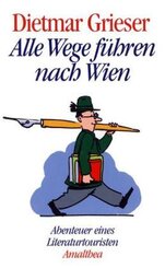 Alle Wege f&uuml;hren nach Wien