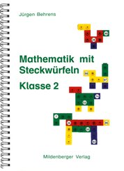 Mathematik mit Steckwürfeln: Mathematik mit Steckwürfeln / Mathematik mit Steckwürfeln, Klasse 2