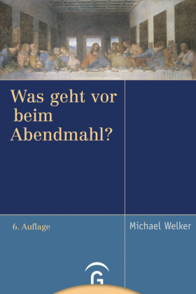 Was geht vor beim Abendmahl?