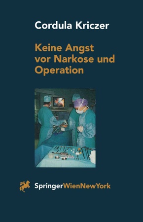 Keine Angst vor Narkose und Operation