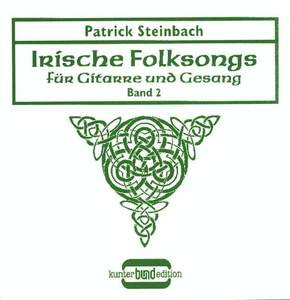 Lieder über Armut und Emigration, Freiheitskampf und Unterdrückung. Helden und die Liebe von der Grünen Insel, m. Audio- - Bd.2