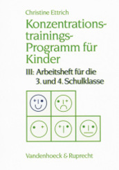 Konzentrationstrainings-Programm für Kinder: 3. und 4. Schulklasse; Bd.3