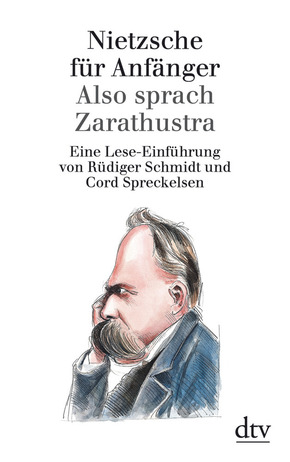 Nietzsche für Anfänger, Also sprach Zarathustra