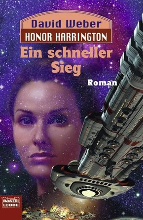 Honor Harrington - Ein schneller Sieg