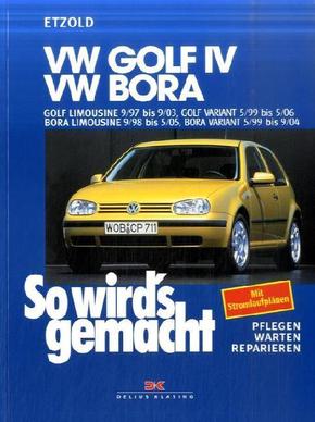 So wird's gemacht: VW Golf  IV 9/97-9/03, Bora 9/98-5/05, Golf IV Variant 5/99-5/06, Bora Variant 5/99-9/04