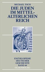 Die Juden im mittelalterlichen Reich