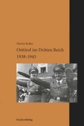 Osttirol im Dritten Reich 1938-1945