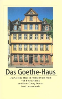 Das Goethe-Haus Frankfurt am Main