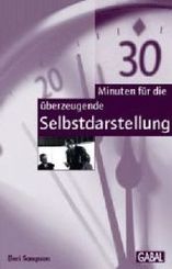 30 Minuten für die überzeugende Selbstdarstellung